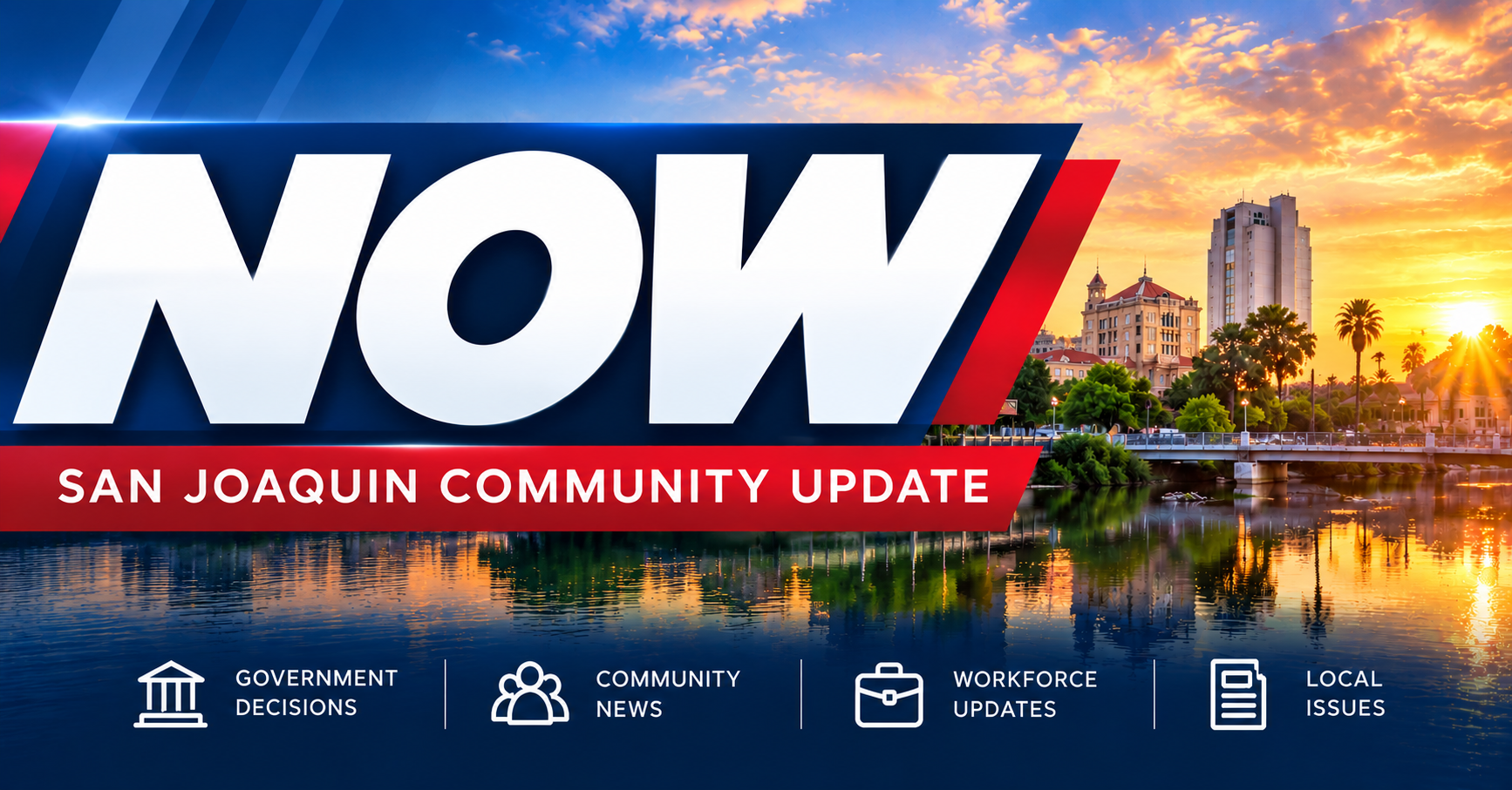 San Joaquin Community Update Now San Joaquin Community Update Now